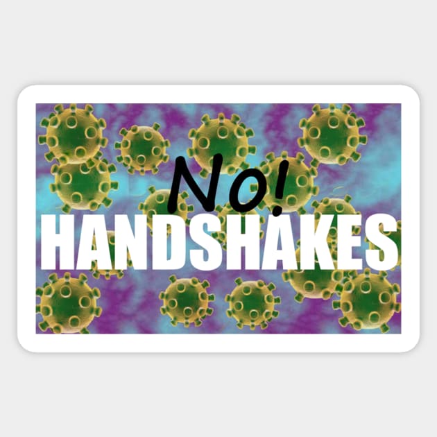 No handshakes Please Sticker by Keyvan